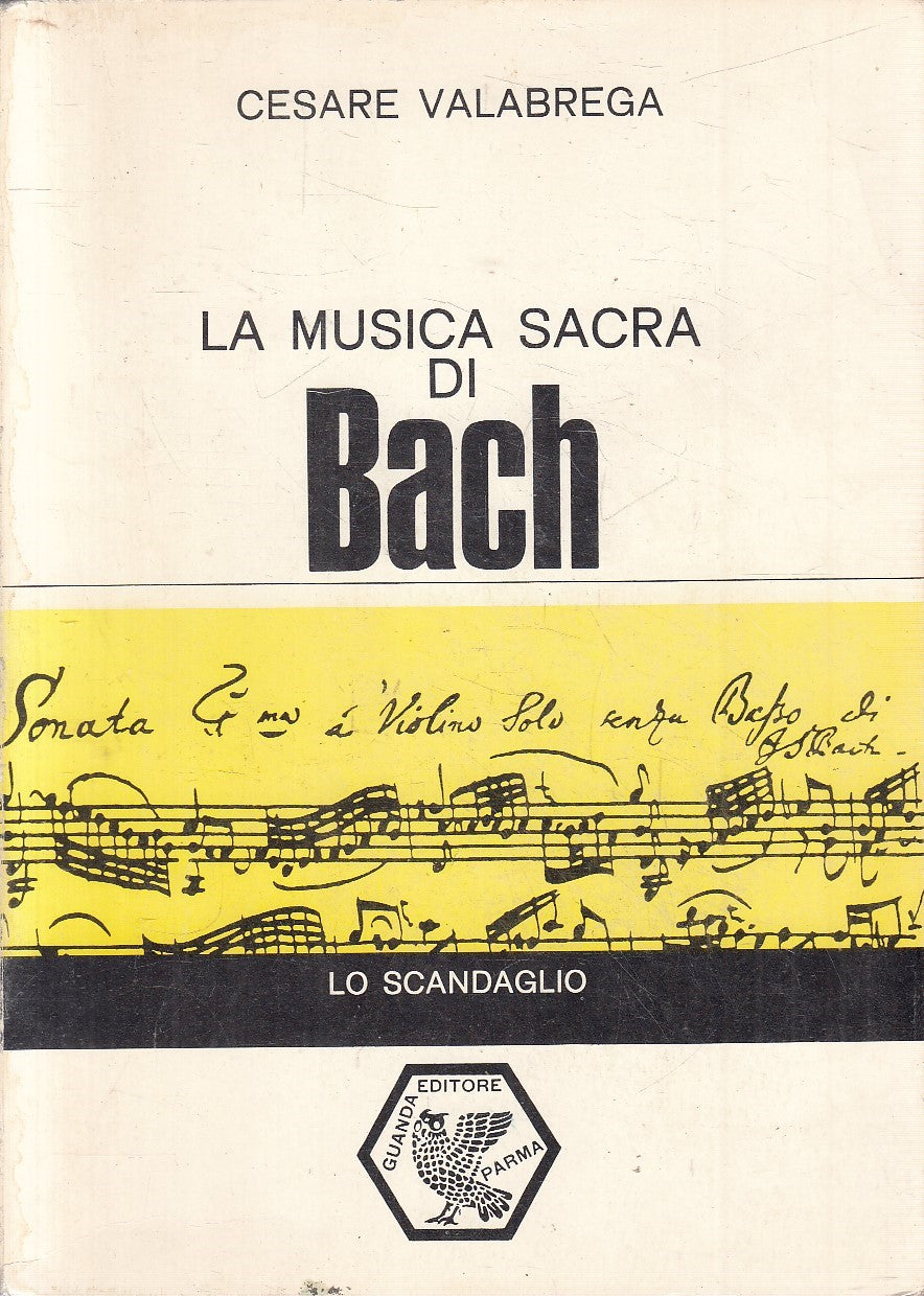 LZ- LA MUSICA SACRA DI BACH - VALABERGA - GUANDA - SCANDOGLIO --- B - YFS986