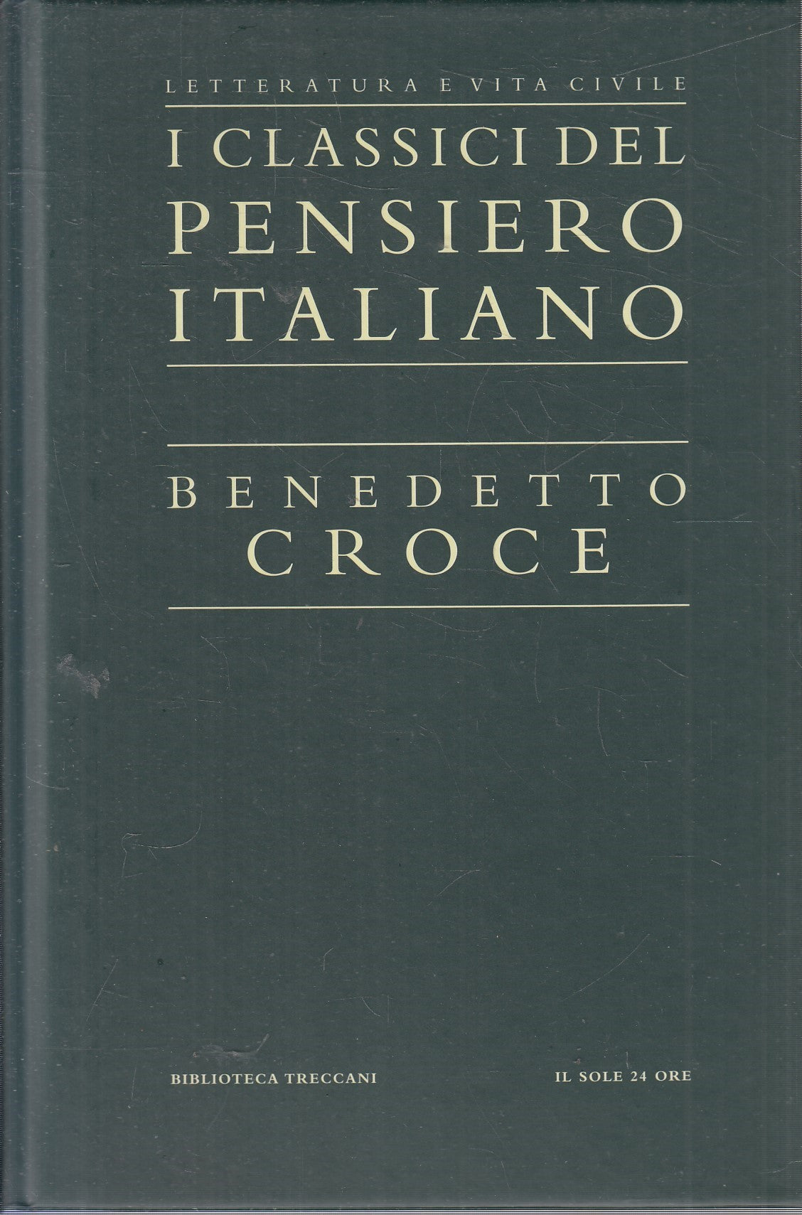 LN2- CLASSICI PENSIERO ITALIANO 17 - CROCE - TRECCANI SOLE 24 - C - JXS321