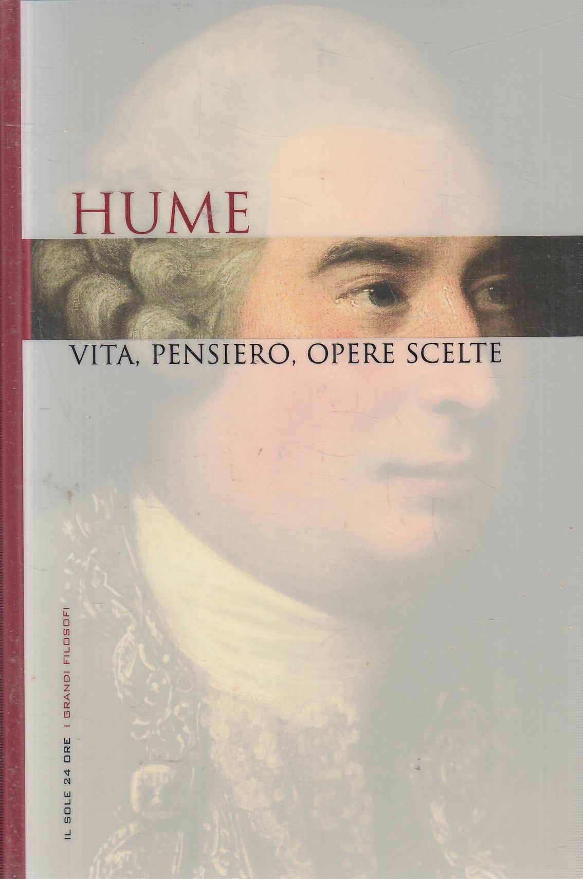 LN2- GRANDI FILOSOFI 14 HUME VITA PENSIERO OPERE SCELTE - SOLE 24 - CS - JXS263