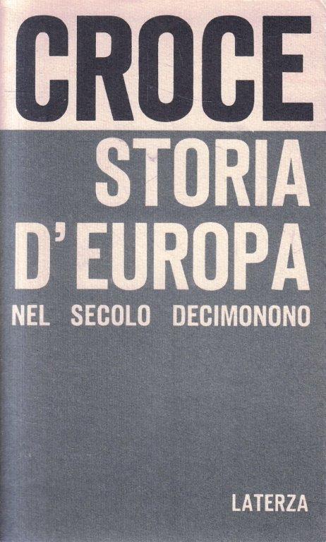 LN2- STORIA D'EUROPA NEL SECOLO DECIMONONO V - BENEDETTO CROCE - LATERZA - XFS