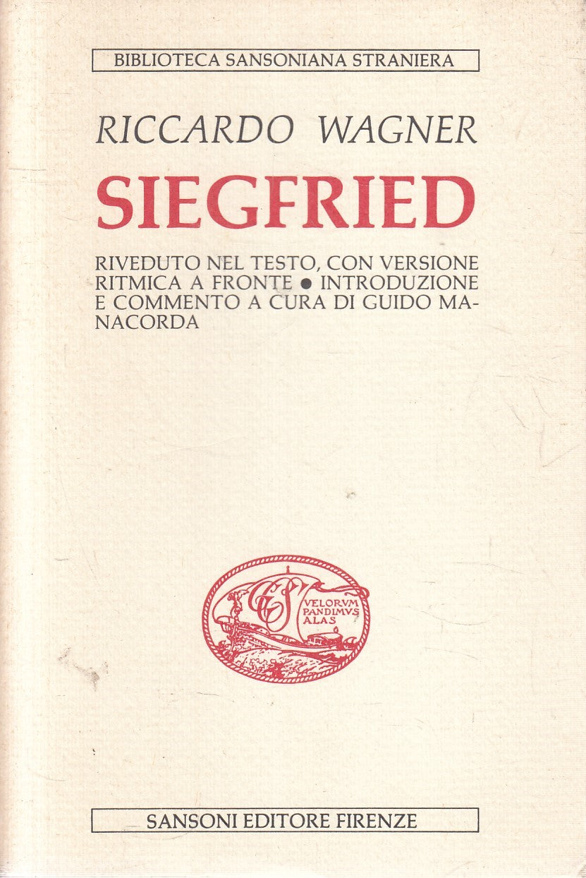 Siegfried - Riccardo Wagner - Sansoni Biblioteca sansoniana straniera