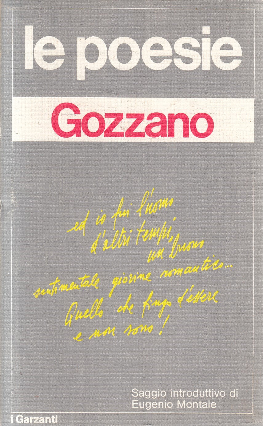 Le poesie - Guido Gozzano - Garzanti i Garzanti - 1a ed. 1971