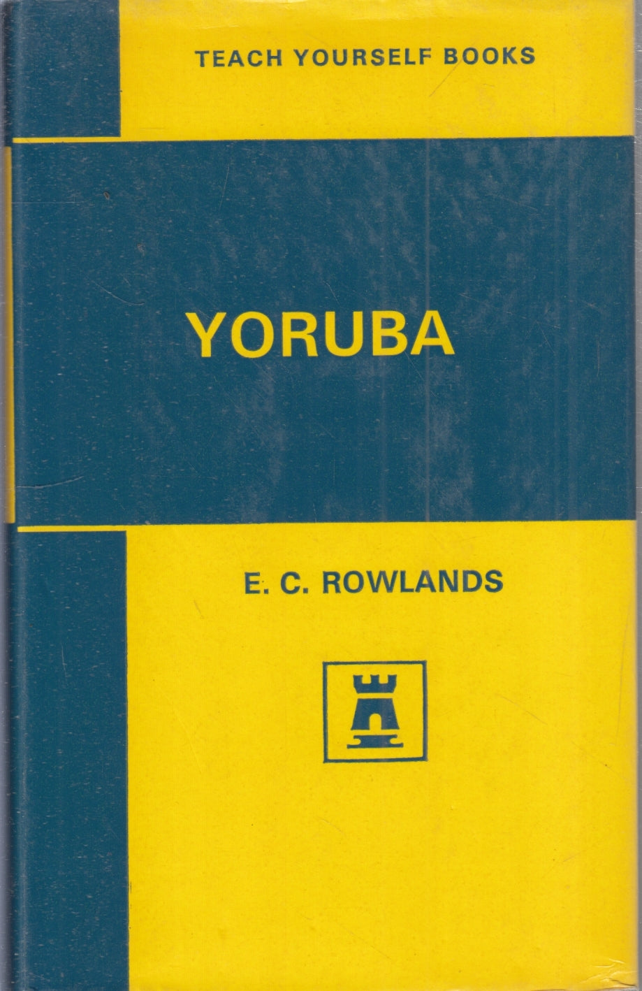 Yoruba Manuale - Rowlands - English University Teach yourself books - YFS987
