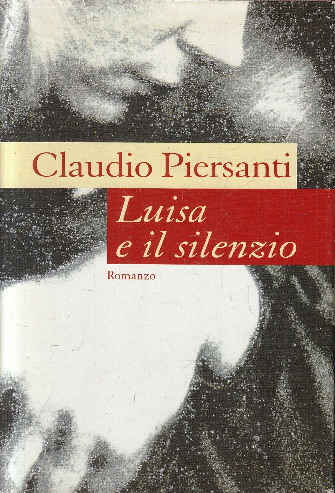 Luisa e il silenzio - Claudio Piersanti - CDE - ZFS103