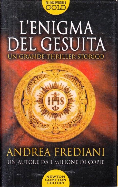 L'enigmista del gesuita - Frediani - Newton Gli insuperabili Gold- 1a ed.- ZFS99