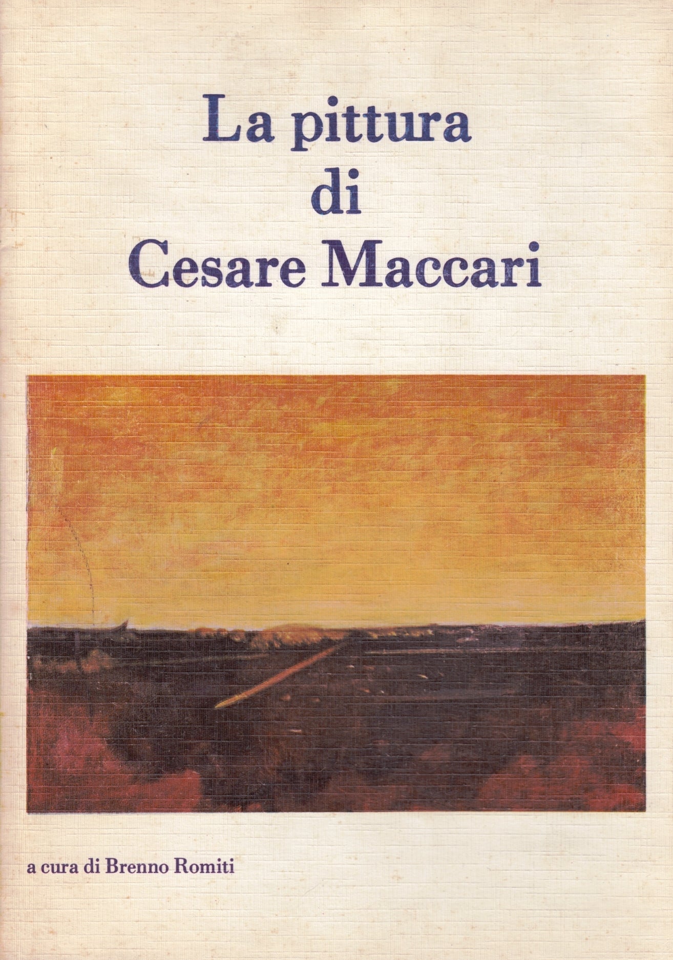 La Pittura di Cesare Maccari - Brenno Romiti - Parma - 1980 - ZFS196