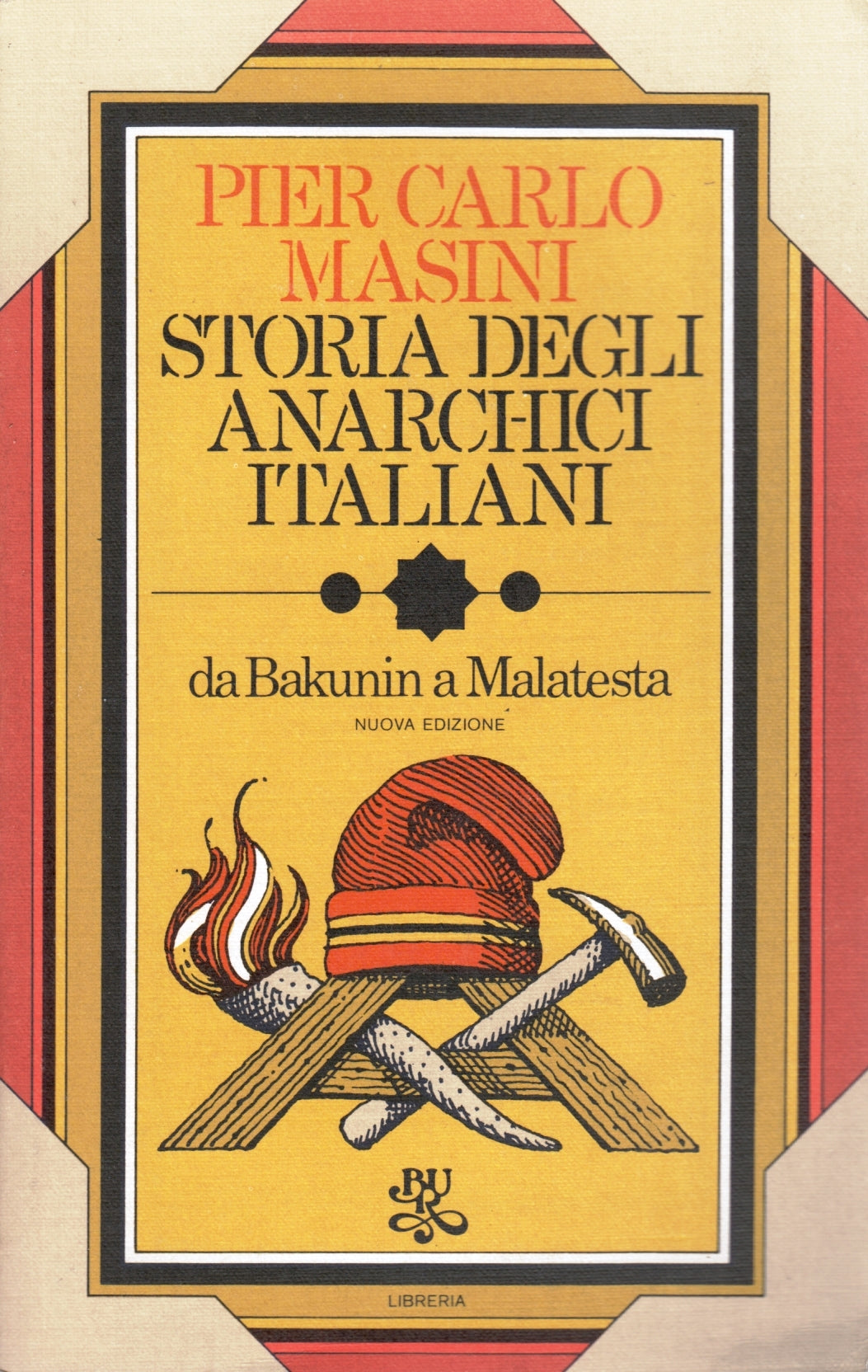Storia degli anarchici italiani - Pier Carlo Masini- Rizzoli Bur- 1a ed.- ZFS196