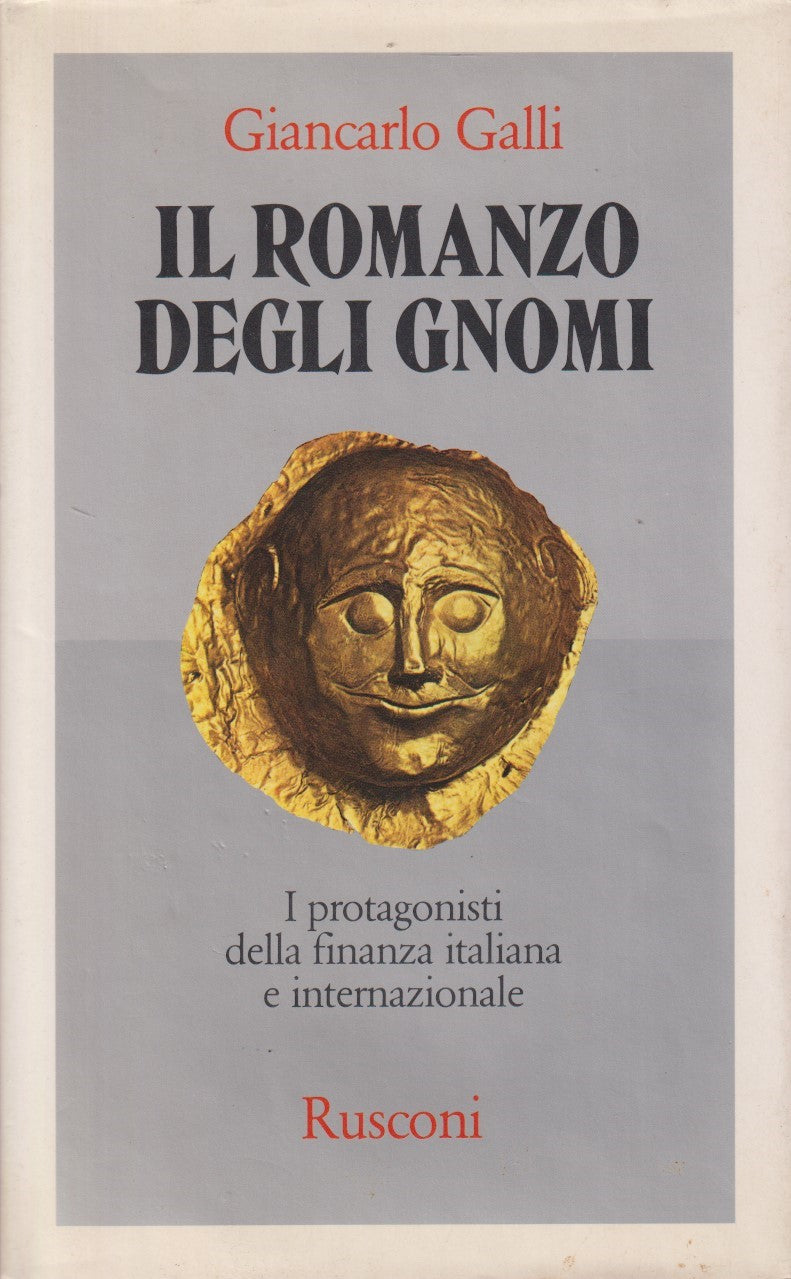 Il romanzo degli gnomi - Giancarlo Galli - Rusconi - JXS277