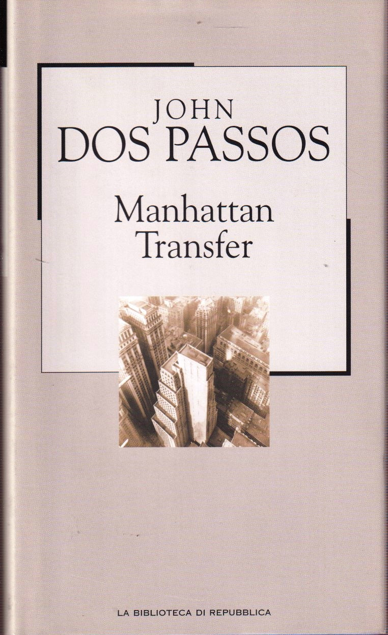Biblioteca Repubblica Novecento 102 Manhattan Transfer - John Dos Passos- JXS177