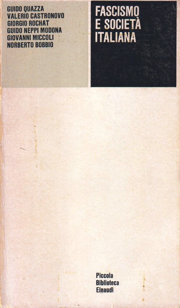 Fascismo e societa' italiana - Piccola Biblioteca Einaudi PBE - 1a ed. - XFS
