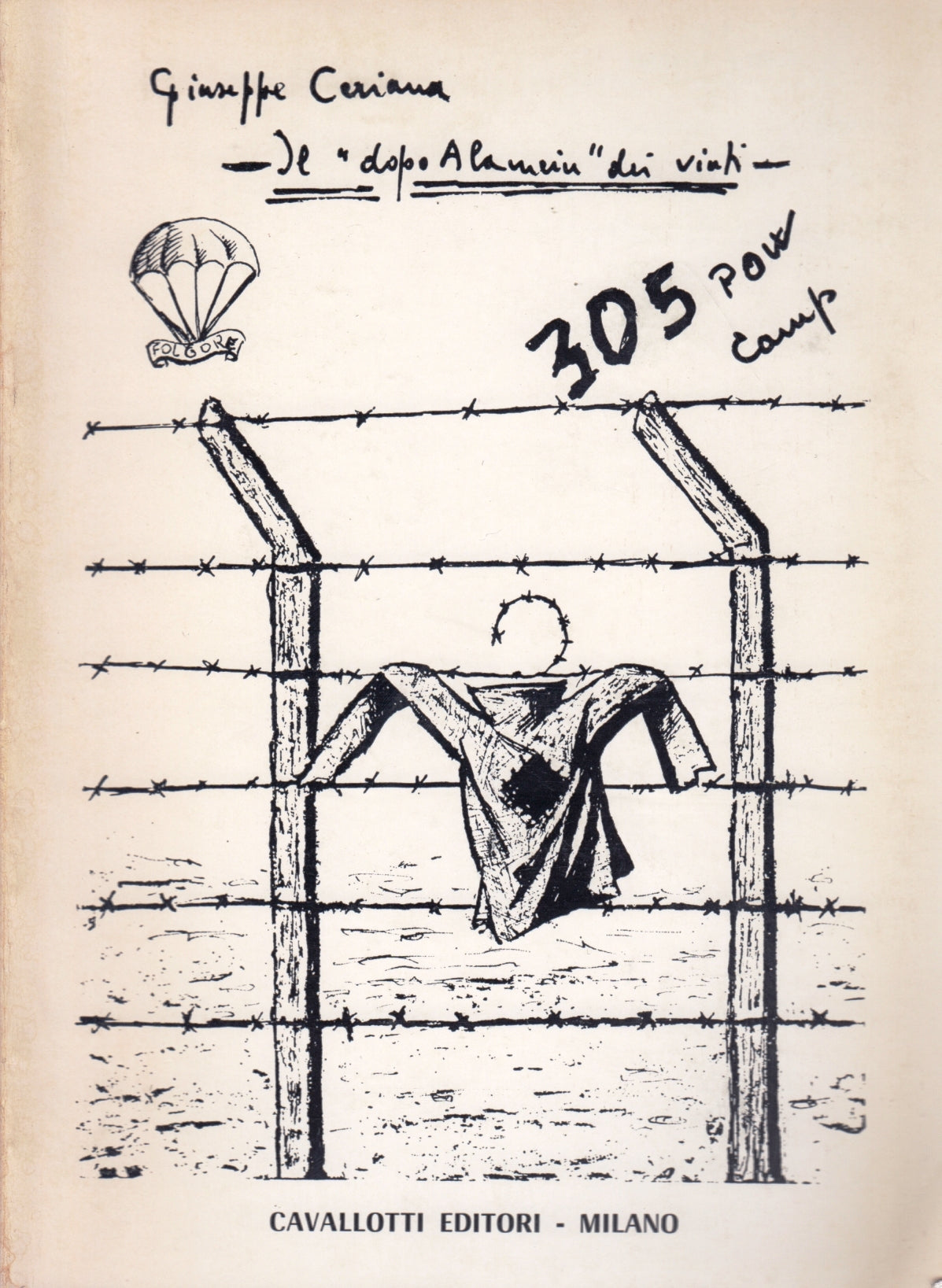 Il dopo El Alamein dei vinti - Giuseppe Ceriana - Cavallotti - 1a ed. - ZFS187
