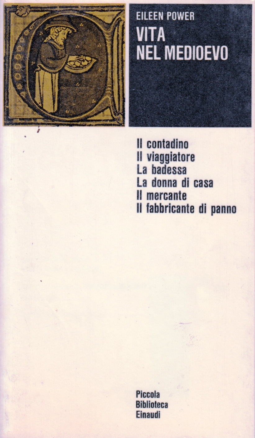 Vita nel Medioevo - Eileen Power - Einaudi Piccola Biblioteca - XFS
