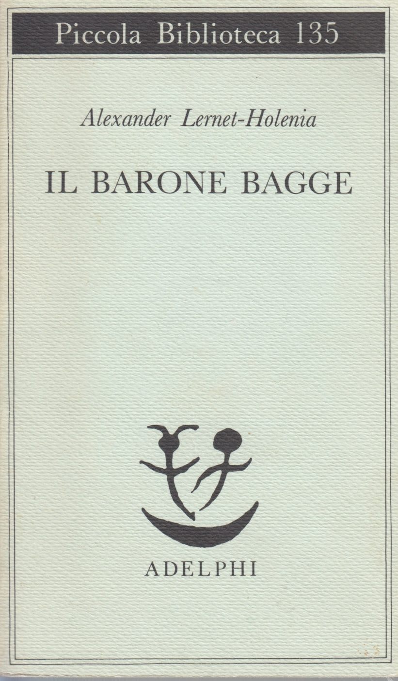Il barone Bagge - Alexander Lernet-Holenia - Adelphi Piccola Biblioteca - XFS