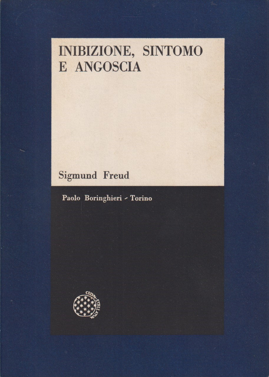 Inibizione, Sintomo e angoscia - Freud - Boringhieri Cultura Scientifica- ZFS272
