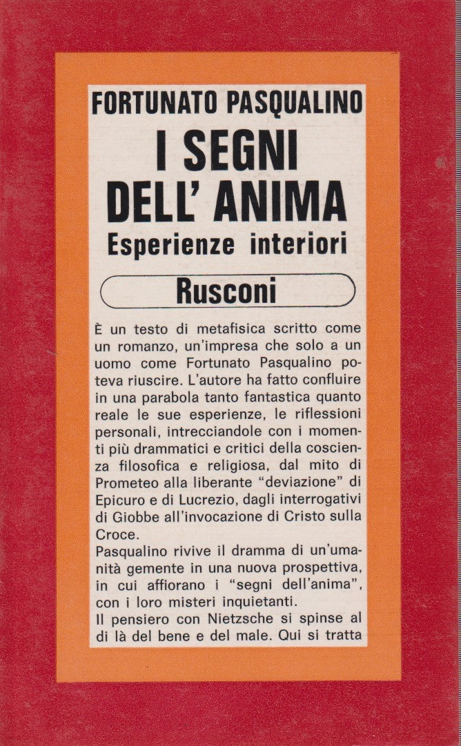 I segni dell'anima - Fortunato Pasqualino - Rusconi - 1a ed. 1982 - ZFS41