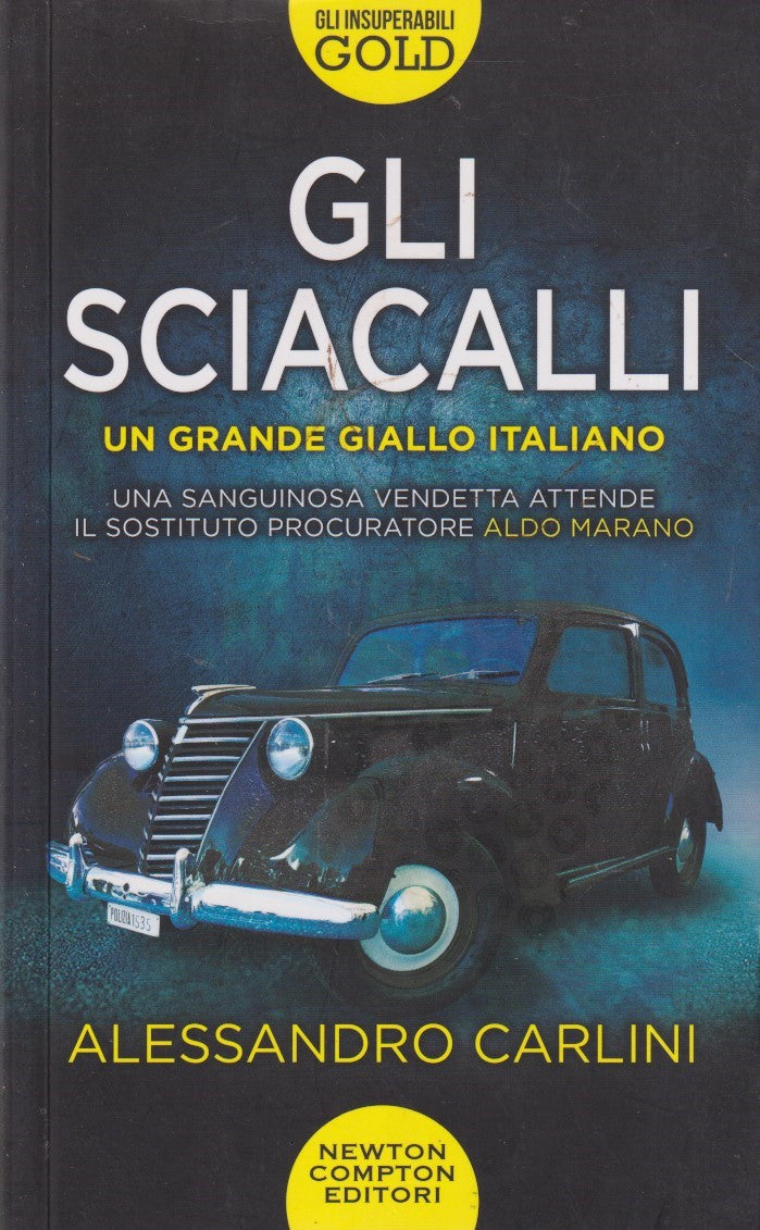 Gli sciacalli - Alessandro Carlini - Newton Insuperabili gold - JXS222