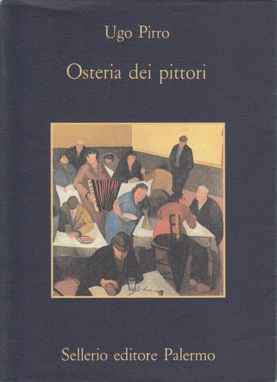 Osteria dei pittori - Ugo Pirro - Sellerio La memoria - 1a ed. - XFS