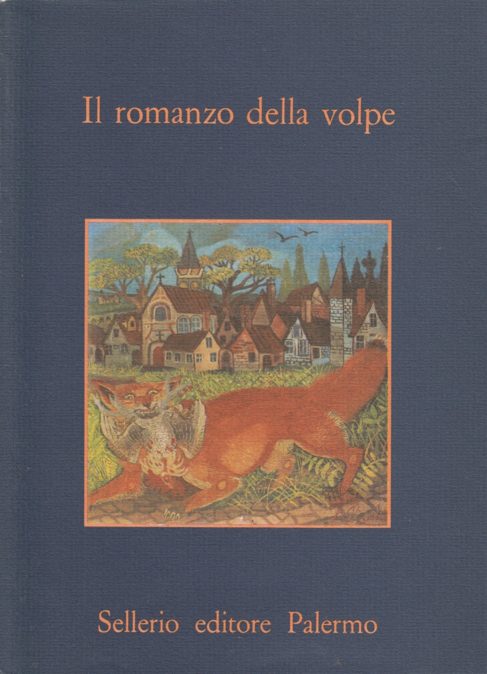Il romanzo della volpe - Sellerio La memoria - 1a ed. - XFS