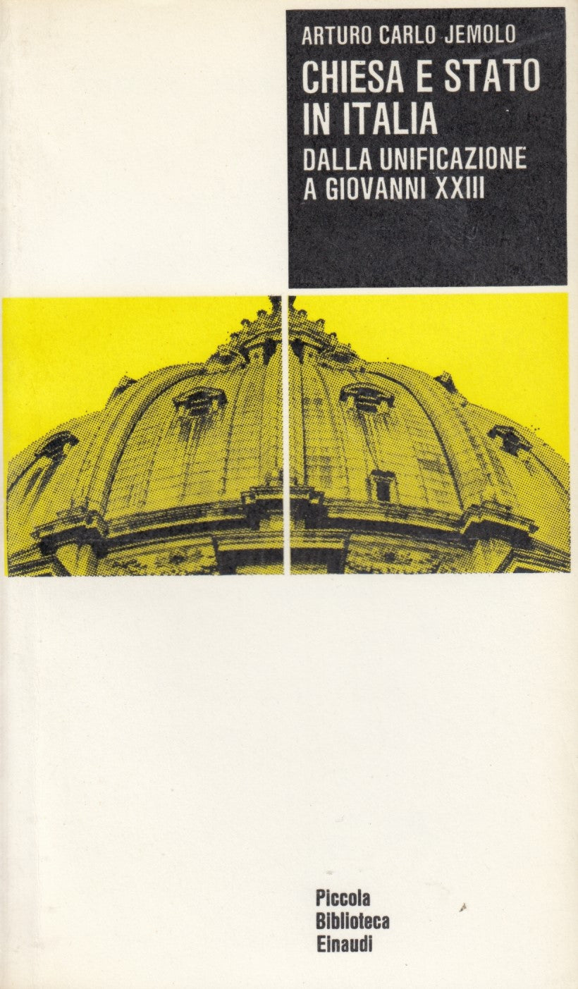 Chiesa e Stato in Italia - Arturo Carlo Jemolo - Einaudi PBE - XFS