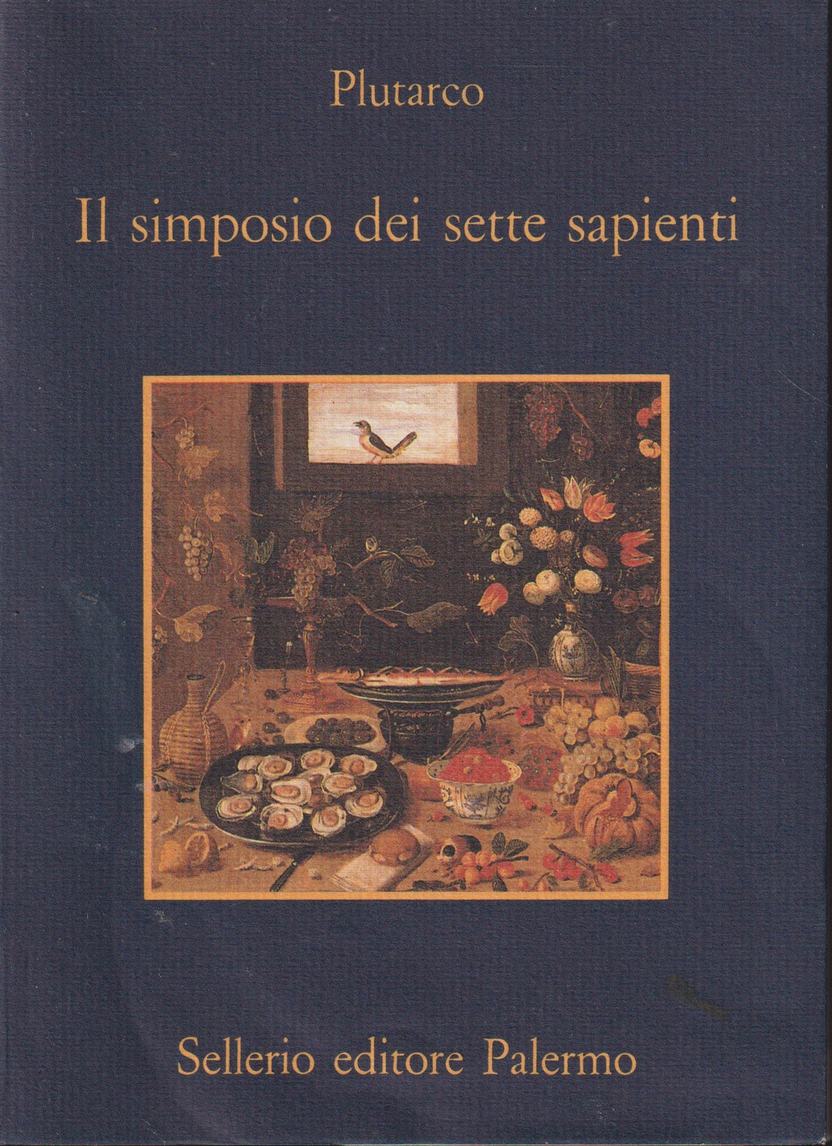 Il simposio dei sette sapienti - Plutarco - Sellerio La memoria - 1a ed.- XFS