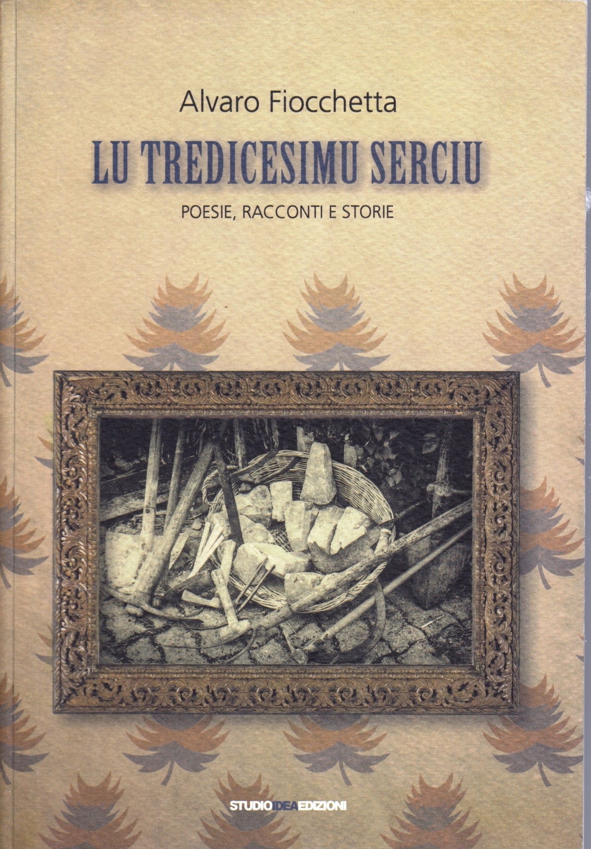 Lu tredicesimu Serciu - Alvaro Fiocchetta - Studio Idea - 1a ed. - ZFS103