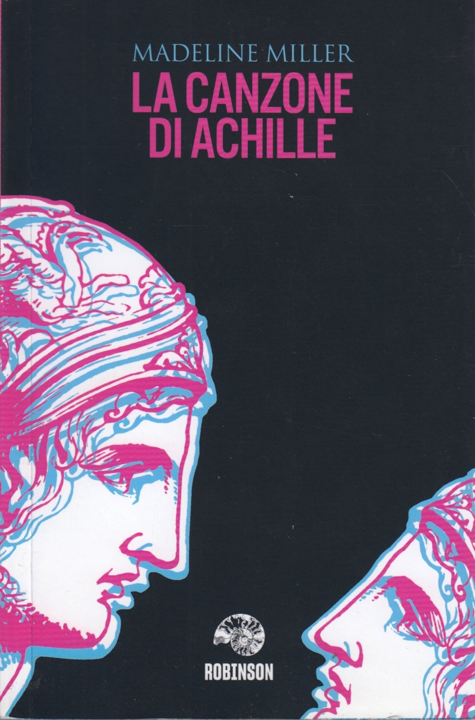 La canzone di Achille - Madeline Miller - I libri di Robinson - 1a ed. - ZFS64