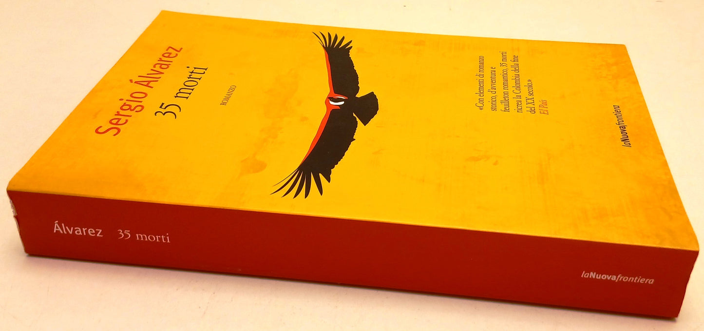 35 morti - Sergio Alvarez - La Nuova Frontiera Liberamente - 1a ed. - ZFS92