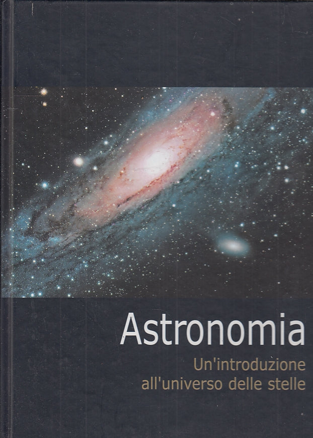 LZ- ASTRONOMIA UN'INTRODUZIONE ALL'UNIVERSO DELLE STELLE ----- 2010 - C - ZFS548