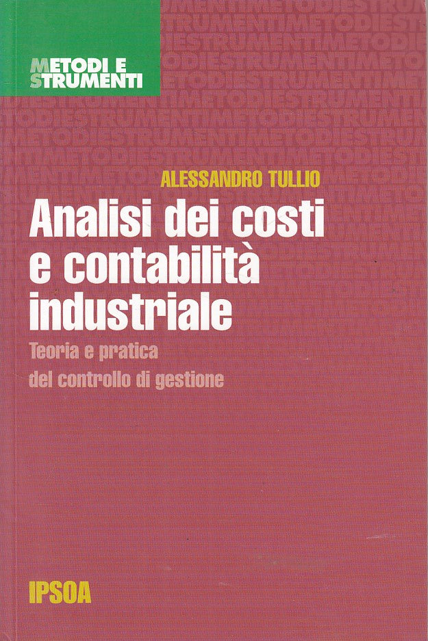 LZ- ANALISI COSTI E CONTABILITA' INDUSTRIALE- TULLIO- IPSOA --- 2003 - B - ZFS80