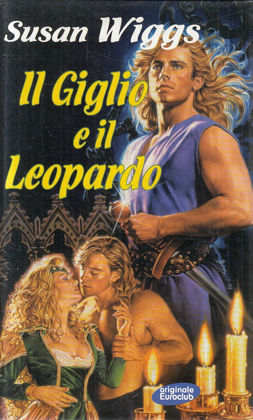 IL GIGLIO E IL LEOPARDO - SUSAN WIGGS - ORIGINALE CLUB - CS - JXS235