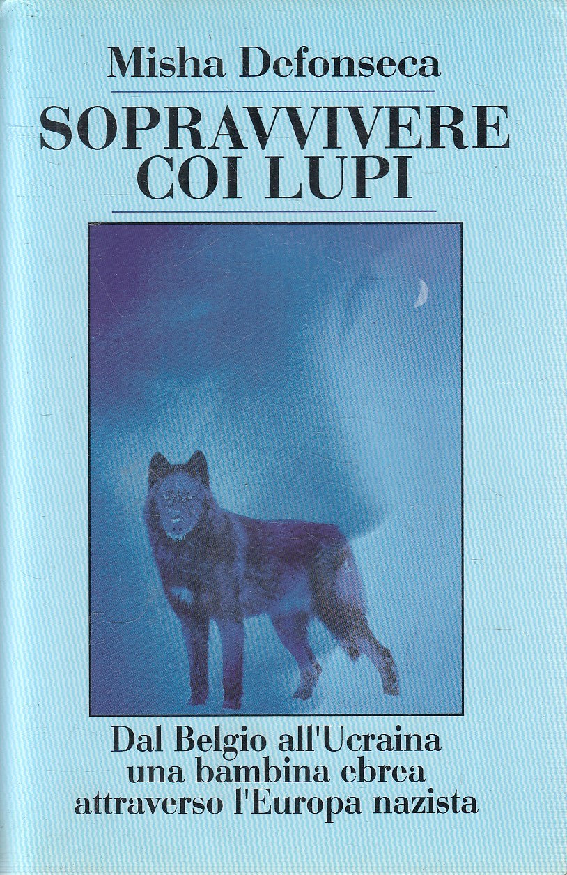 SOPRAVVIVERE COI LUPI - MISHA DEFONSECA - EUROCLUB - CS - JXS304
