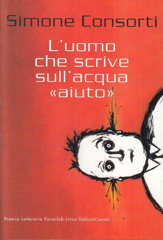LN2- L'UOMO CHE SCRIVE SULL'ACQUA "AIUTO" - CONSORTI - BALDINI - B - JXS207