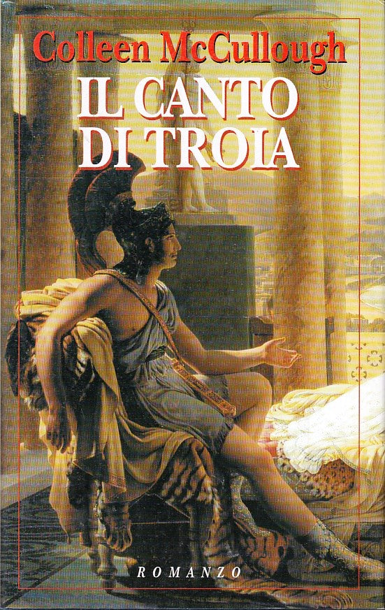 LN2- IL CANTO DI TROIA - COLLEEN McCULLOUGH - MONDOLIBRI - CS - JXS50
