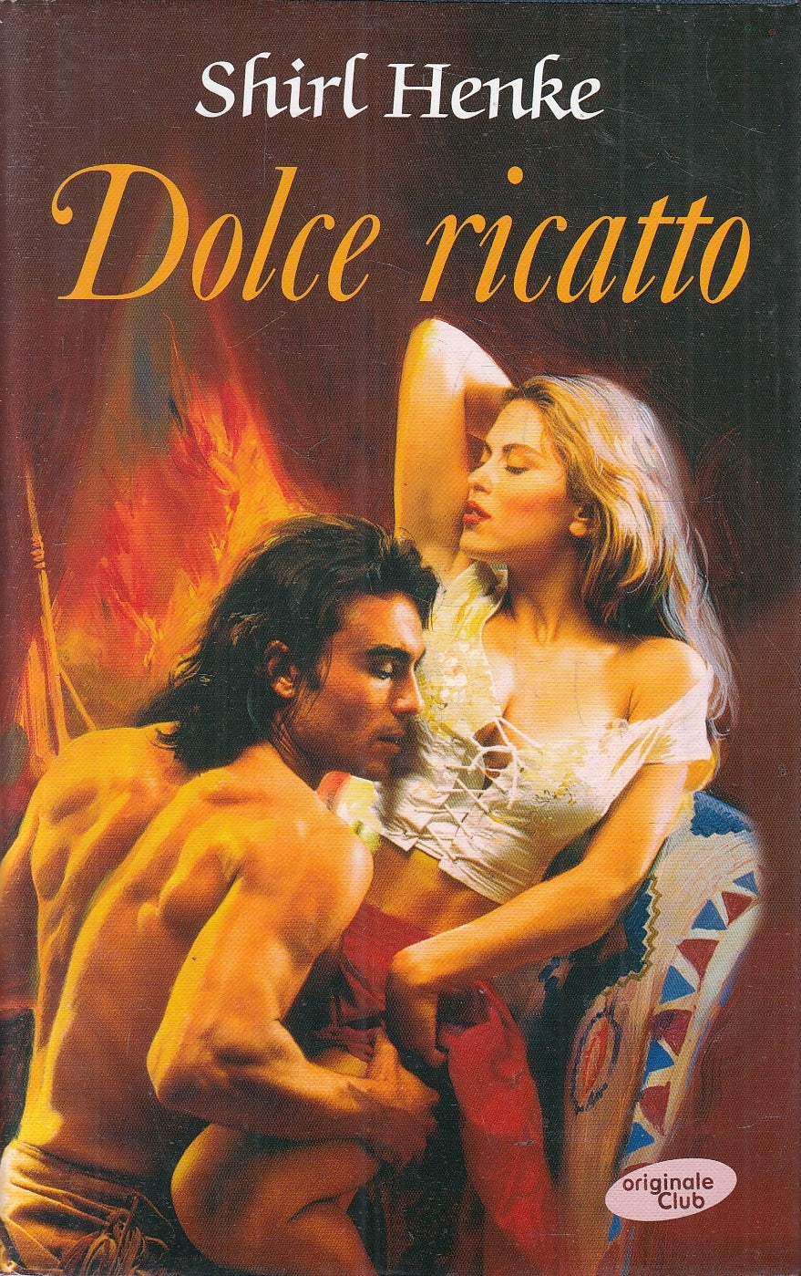DOLCE RICATTO - SHIRL HENKE - ORIGINALE CLUB --- 2004 - CS - YFS160