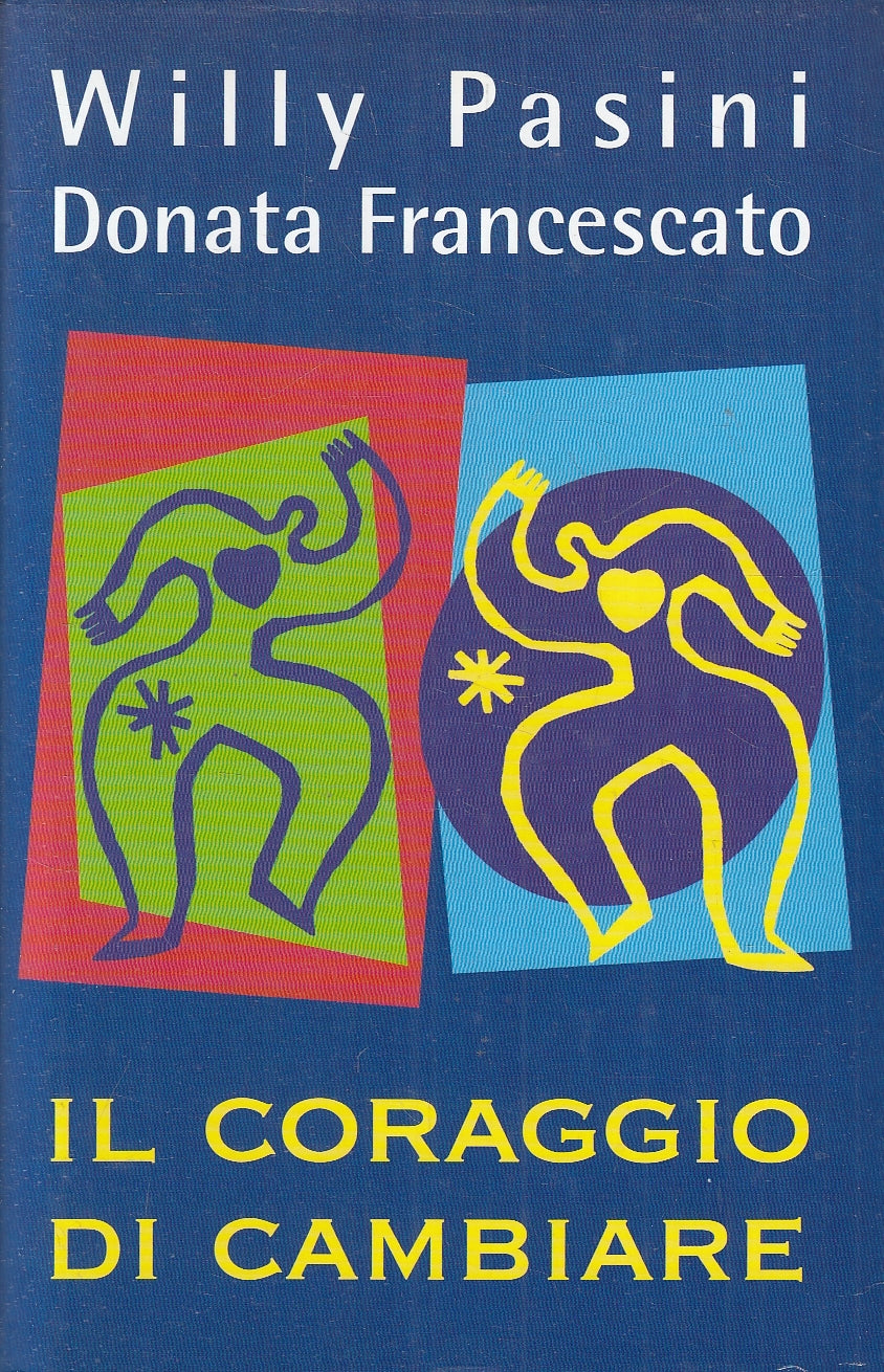 LN2- IL CORAGGIO DI CAMBIARE - PASINI FRANCESCATO - MONDOLIBRI - CS - JXS112