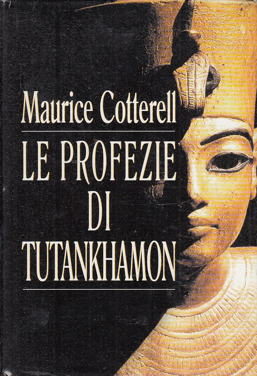 LN2- LE PROFEZIE DI TUTANKHAMON - MAURICE COTTERELL - MONDOLIBRI - CS- JXS83