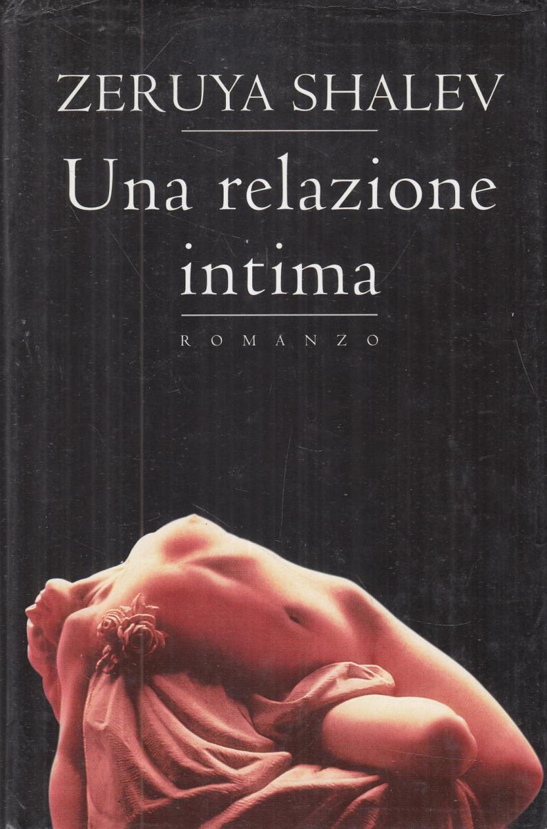 LN2- UNA RELAZIONE INTIMA - ZERUYA SHALEV - MONDOLIBRI - CS- JXS89