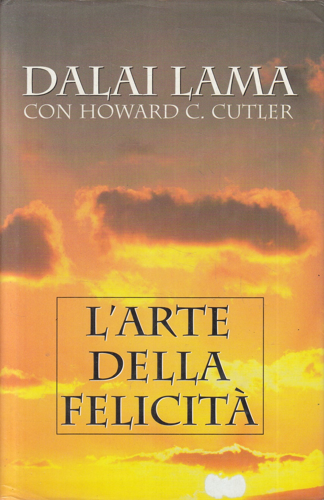 LN2- L'ARTE DELLA FELICITA' - DALAI LAMA CUTLER - MONDOLIBRI - CS - JXS243