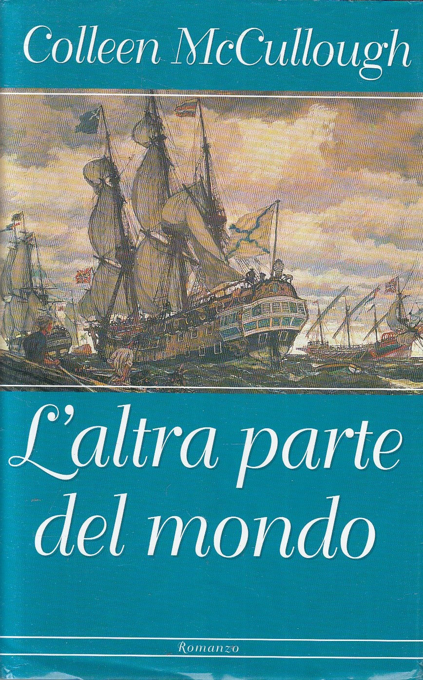 L'ALTRA PARTE DEL MONDO - COLLEEN MCCULLOUGH - MONDOLIBRI - CS - JXS274