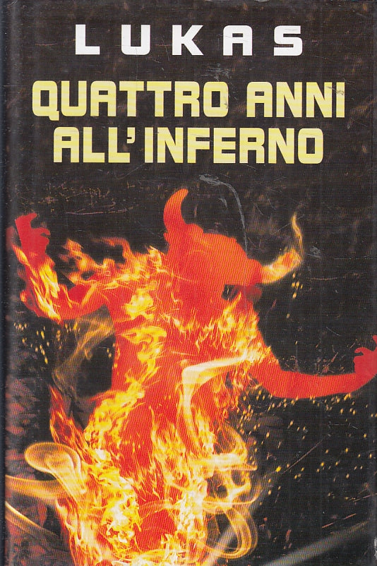 LG- QUATTRO ANNI ALL'INFERNO - LUKAS - MONDOLIBRI --- 2002 - CS - ZFS103