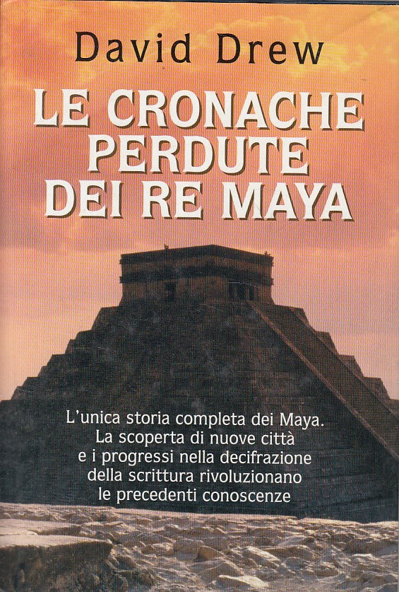 LS- LE CRONACHE PERDUTE DEI RE MAYA - DREW - MONDOLIBRI --- 2000 - CS - ZFS430