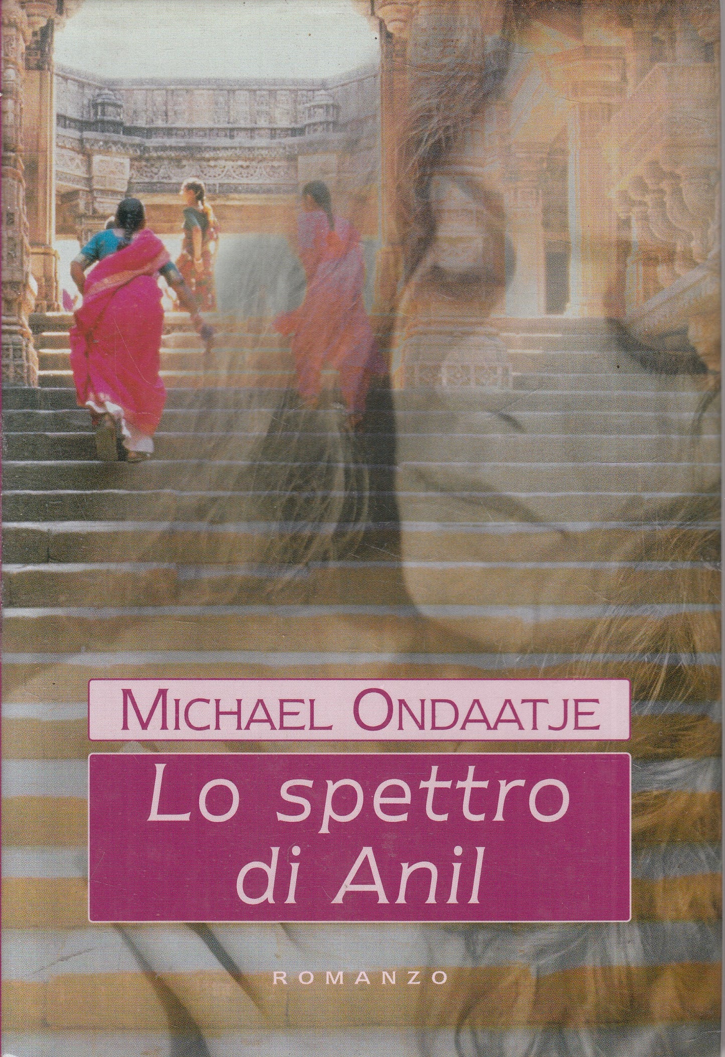 LN2- LO SPETTRO DI ANIL - MICHAEL ONDAATJE - MONDOLIIBRI - CS - JXS235