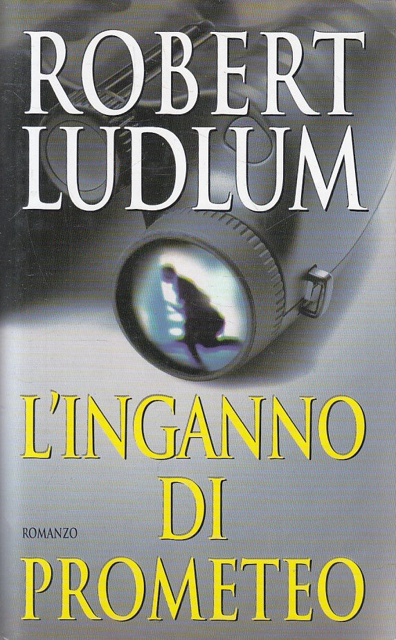 L'INGANNO DI PROMETEO - ROBERT LUDLUM - MONDOLIBRI - CS - JXS257