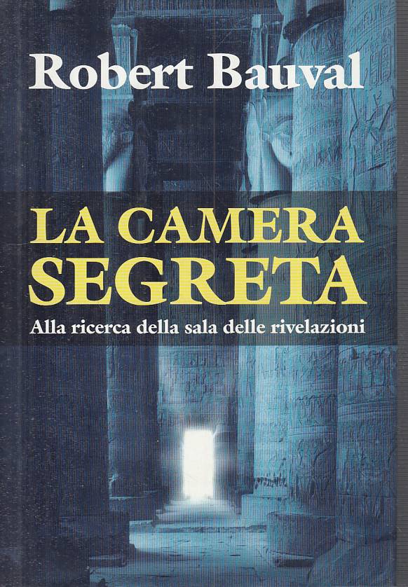 LS- LA CAMERA SEGRETA SALA RIVELAZIONI- BAUVAL- MONDOLIBRI--- 2001 - CS - YFS494