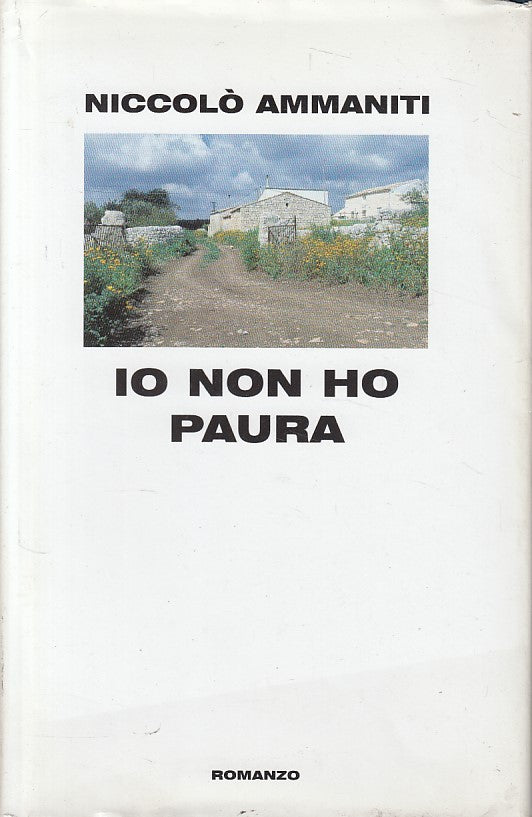 LN- IO NON HO PAURA - NICCOLO' AMMANITI - MONDOLIBRI --- 2001 - CS - YFS192