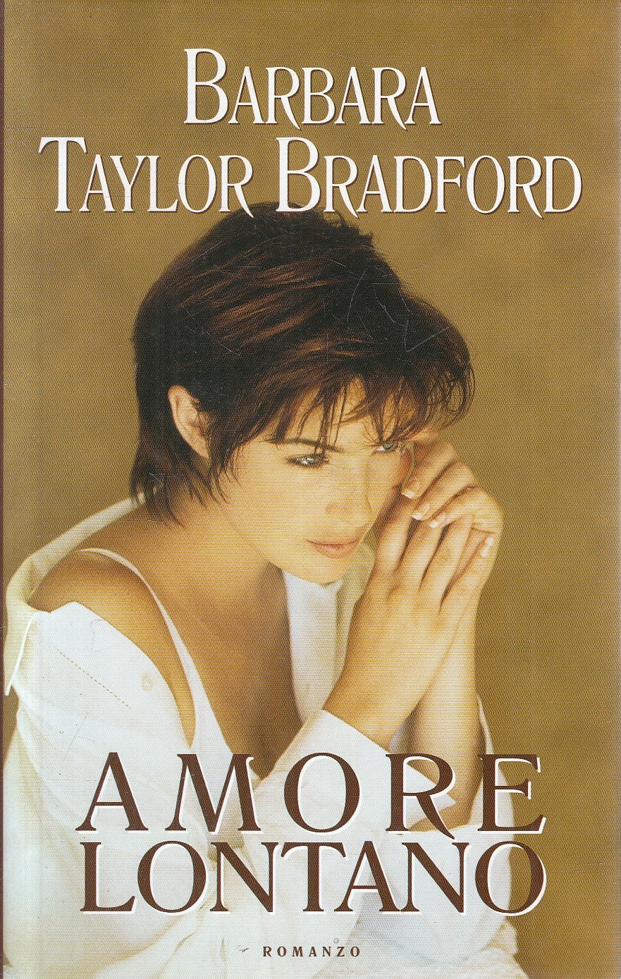 AMORE LONTANO - BARBARA TAYLOR BRADFORD - MONDOLIBRI - CS - JXS283