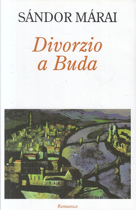 LN2- DIVORZIO A BUDA - SANDOR MARAI - MONDOLIBRI - CS - JXS255