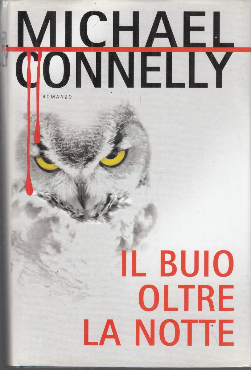 LN2- IL BUIO OLTRE LA NOTTE - CONNELLY - MONDOLIBRI - CS - JXS146