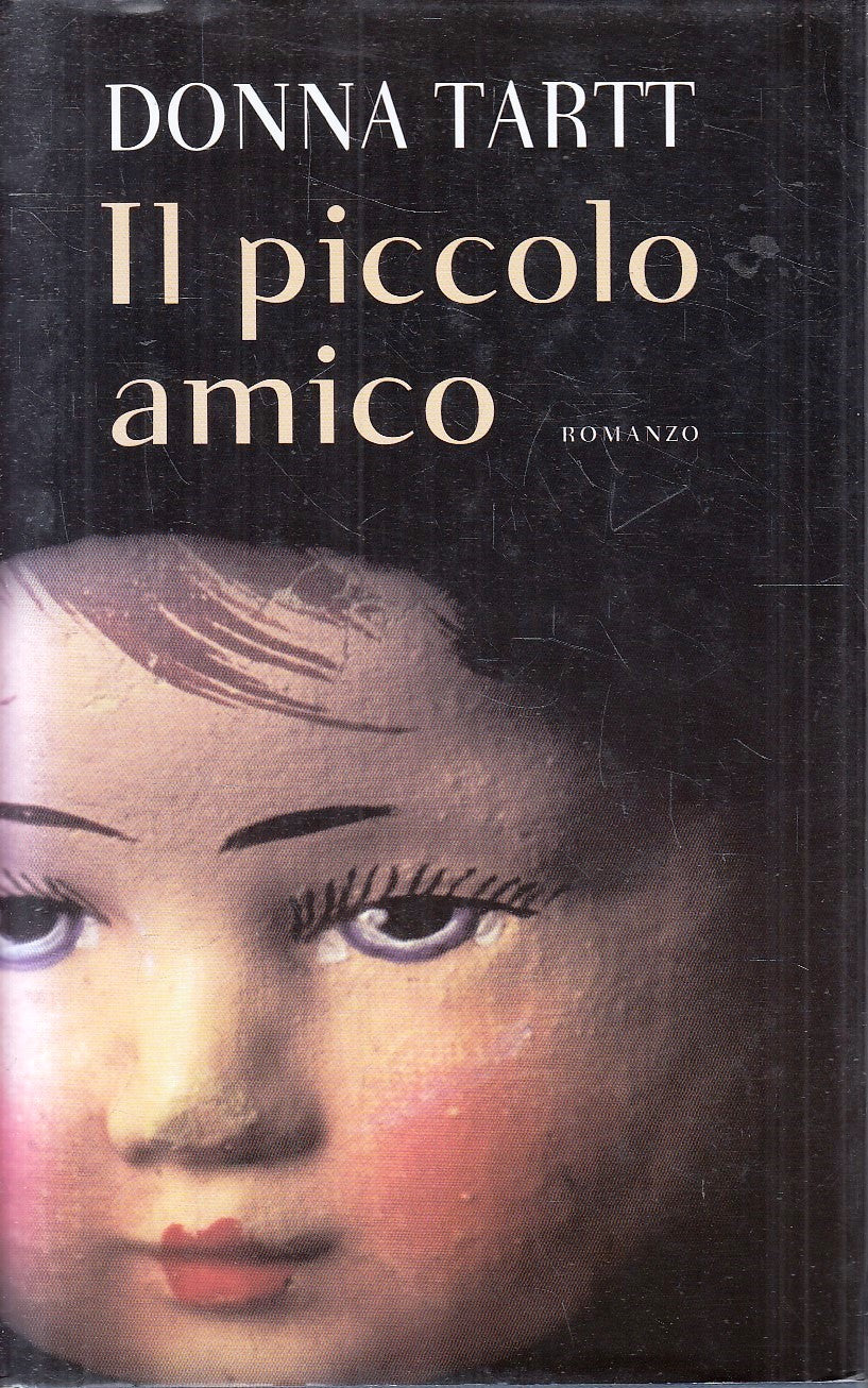 IL PICCOLO AMICO - DONNA TARTT - MONDOLIBRI --- 2003 - CS - ZFS187