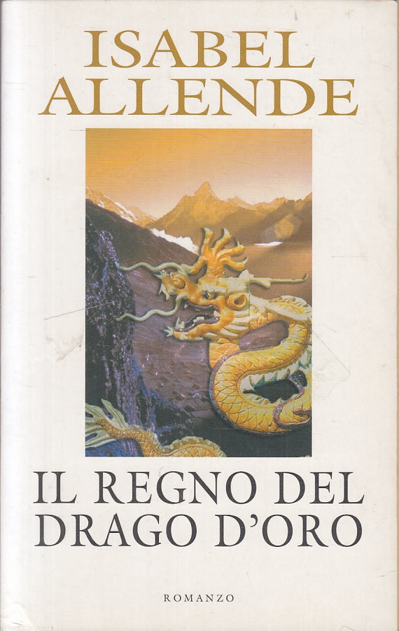 LN2- IL REGNO DEL DRAGO D'ORO - ISABEL ALLENDE - MONDOLIBRI - B - JXS90